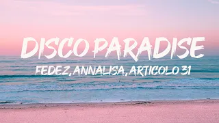 Fedez, Annalisa, Articolo 31 - DISCO PARADISE (Testo/Lyrics)| Boomdabash, Annalisa, Irama