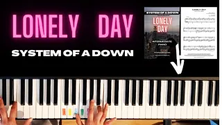 LONELY DAY - System Of A Down - PIANO SOLO + SCORE