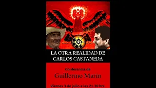 La Otra Realidad de Carlos Castaneda - Conferencia Magistral de Guillermo Marin.