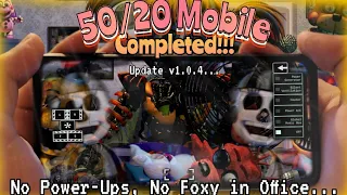 UCN Mobile NEW UPDATE!!! 50/20 Mode Completed, No Foxy in Office, No Power-Ups! | FreddyGamePlayer