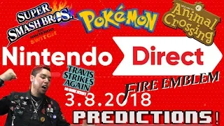 NINTENDO DIRECT 3.8.2018 PREDICTIONS! SMASH? POKEMON? FIRE EMBLEM?