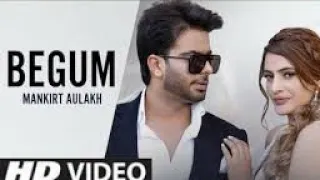 Begum (Official Video) Mankirt Aulakh | Fame Muzic | Kirat Gill | Sky | New Punjabi Song 2022