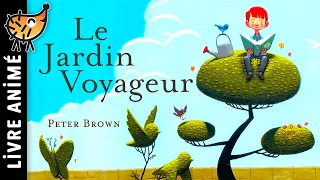 Le Jardin Voyageur 🌿 Histoire & Conte pour enfant | Joli livre sur la protection de l'environnement