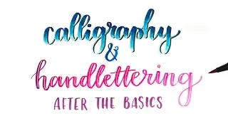 How To: Calligraphy & Handlettering! | Blending Colors, Stylizing & More!