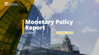 October 2022 Monetary Policy Report – In Brief