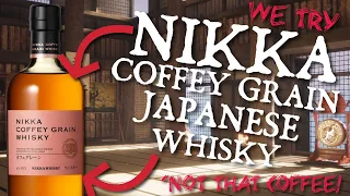 How Good is NIKKA COFFEY GRAIN Whiskey ?