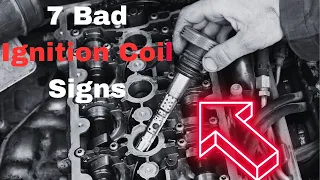 Bad Ignition Coil Symptoms: 7 Common Signs