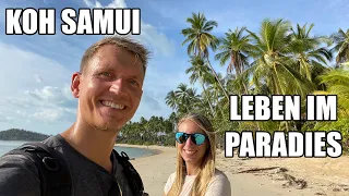 LEBEN IM PARADIES auf Koh Samui in Thailand | VLOG 536