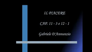 IL PIACERE (11 - 3 e 12 - 1) - Gabriele D'Annunzio