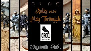 DUNE - 28mm Skirmish Game - Rules and Play Through! A fan made game by Crow Industries!