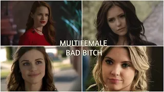 Multifemale- Bad Bitch