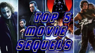 Top 5 Movie Sequels (Patreon Request)