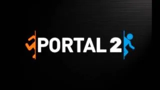 Portal 2 OST - Volume Two - Don't Do It