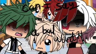 Can I say a bad word//MHA Gachalife skit//