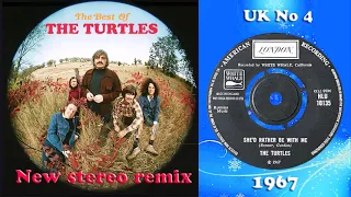 The Turtles - She'd Rather Be With Me - 2021 stereo remix