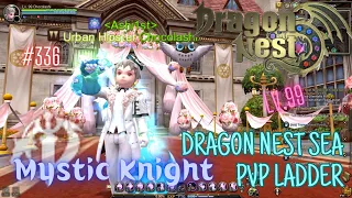 #336 Mystic Knight Lv.99 ~ Dragon Nest SEA PVP Ladder