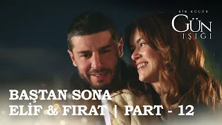 Baştan sona Elif ve Fırat - Part 12