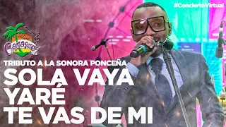 Sola Vaya / Yaré / Te Vas De Mi / Tributo Sonora Ponceña - Hey Hey Camagüey #ConciertoVirtual