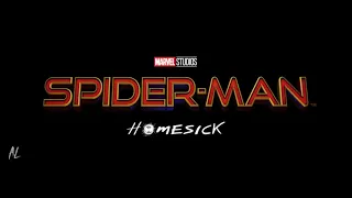 Spider-Man-Homesick | Spider-Man 4:Homesick (2021)Teaser Trailer | New Marvel Movie Concept |