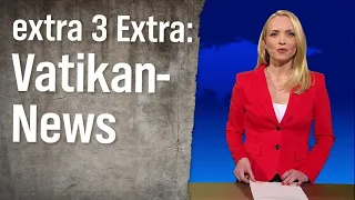 extra 3 Extra: Vatikan-News | extra 3 | NDR