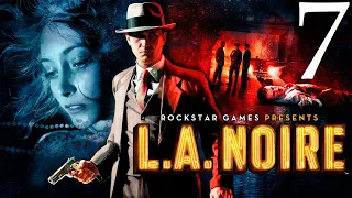 L. A. Noire ☆ (7/11) ☆ Прохождение (ИГРОФИЛЬМ) без комментариев