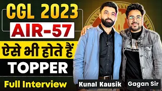 SSC CGL 2023 TOPPER Kunal koshik AIR - 57 || FULL INTERVIEW By Gagan Pratap Sir #ssc #cgl #chsl