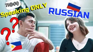 SPEAKING ONLY RUSSIAN TO MY FILIPINO BOYFRIEND FOR 24 HOURS