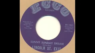 Lincoln St .Exit  - Sunny Sunday Dream (1967)