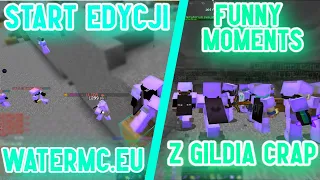 FUNNY MOMENTS Z STARTU WATERMC.EU || TOMUŚ VS INTRUZ W POKOJU || JAKIEŚ KILLE || GILDIA CRAP