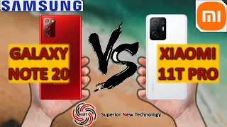 SAMSUNG NOTE 20 VS XIAOMI 11T PRO