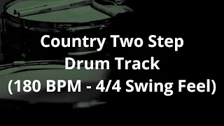 Country Two Step Drum Track (180 BPM - 4/4 Swing Feel)