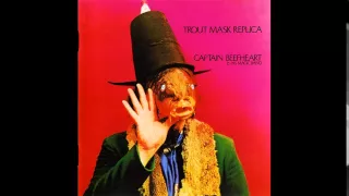 Captain Beefheart & His Magic Band - Trout Mask Replica [Full Album]