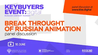 BREAKTHROUGH OF RUSSIAN ANIMATION