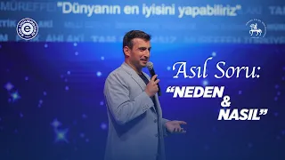 Asıl Soru: Neden ve Nasıl