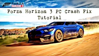 Forza Horizon 3 PC Crash Fix