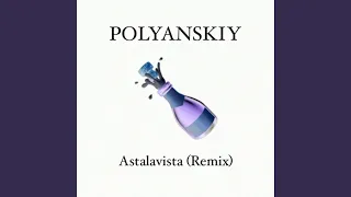 Astalavista (Remix)