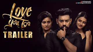 Love You Too Movie Trailer 4K | Aata Sandeep | Prachi Thaker | Jyoti Raj | Divya Dekate | Saketh