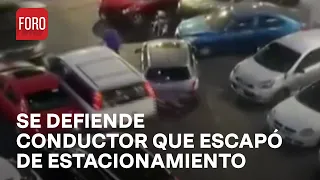 Conductor que escapó de estacionamiento difunde video para defenderse - Las Noticias