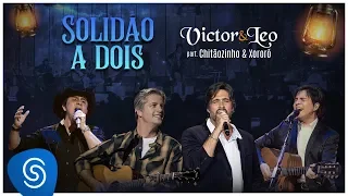 Victor & Leo - Solidão a Dois part. Chitãozinho e Xororó (DVD O Cantor do Sertão) [Vídeo Oficial]