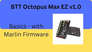 Octopus Max EZ V1.0 - Basics