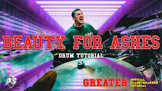 Beauty For Ashes | Official Planetshakers Drum Tutorial | GREATER