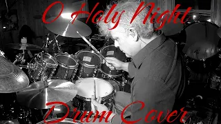 O Holy Night - Drum Cover by Jeff Wald