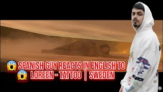 😱SPANISH GUY REACTS IN ENGLISH TO 😱 Loreen - Tattoo | Sweden 🇸🇪 |  | Eurovision 2023