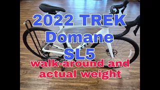 2022 Trek Domane SL 5 Walkaround with Spec and Actual Weight