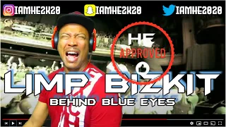 LIMP BIZKIT(1ST LISTEN) - BEHIND BLUE EYES (REACTION)