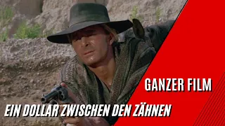 Ein Dollar zwischen den Zähnen | Western | Ganzer Film auf Deutsch