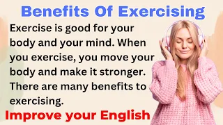 Benefits Of Exercising | Improve your English | Everyday Speaking | Level 1 | Shadowing Method