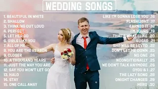 Ed Sheeran, Lady Gaga, Rihanna, Maroon 5, Calum Scott Best Wedding Songs and Love Songs Playlist