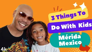 Unveiling the Hidden Gems of Merida Mexico with My Daughter