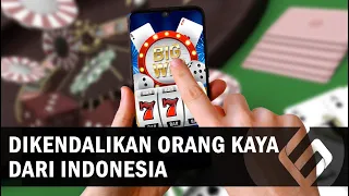 Bisnis Judi Online Terbesar di Asia Ini Ternyata Dikendalikan Orang Kaya dari Indonesia